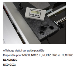 NLX et NX DIGIZG affichage digital sur guide parallèle